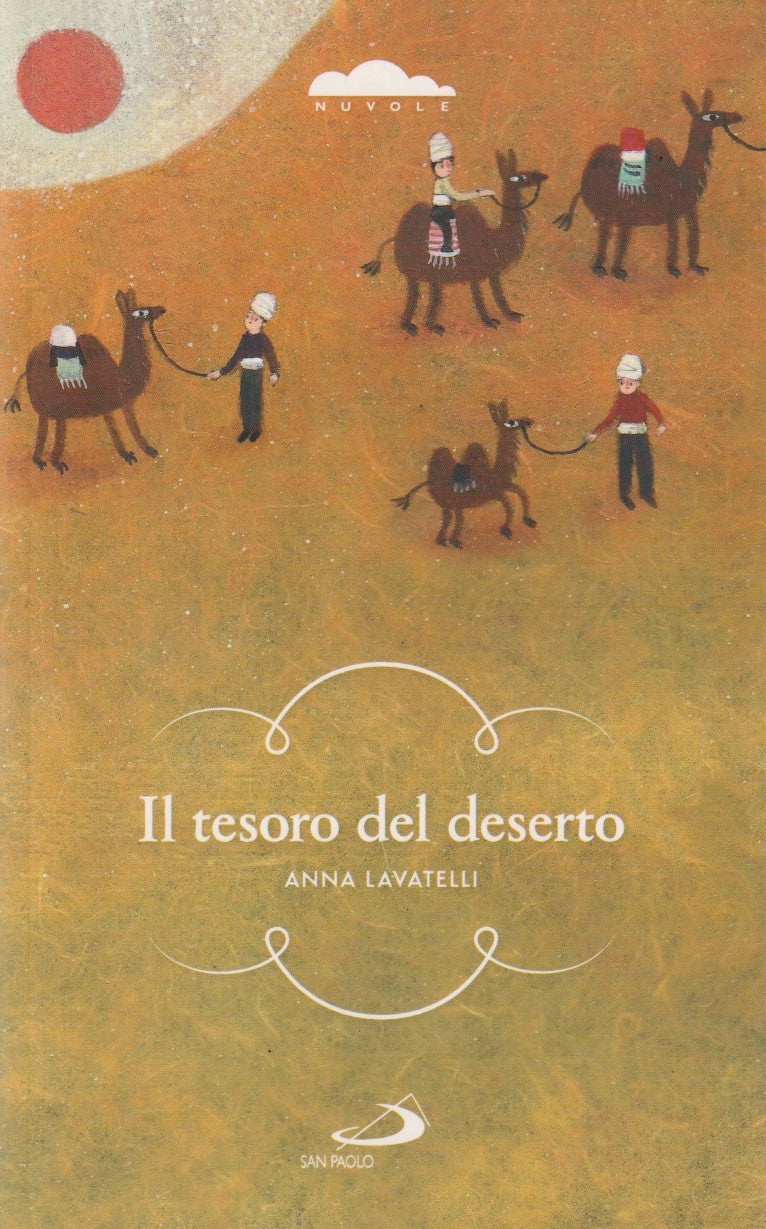 Il tesoro del deserto - Anna Lavatelli - San Paolo Nuvole ragazzi - JXS283
