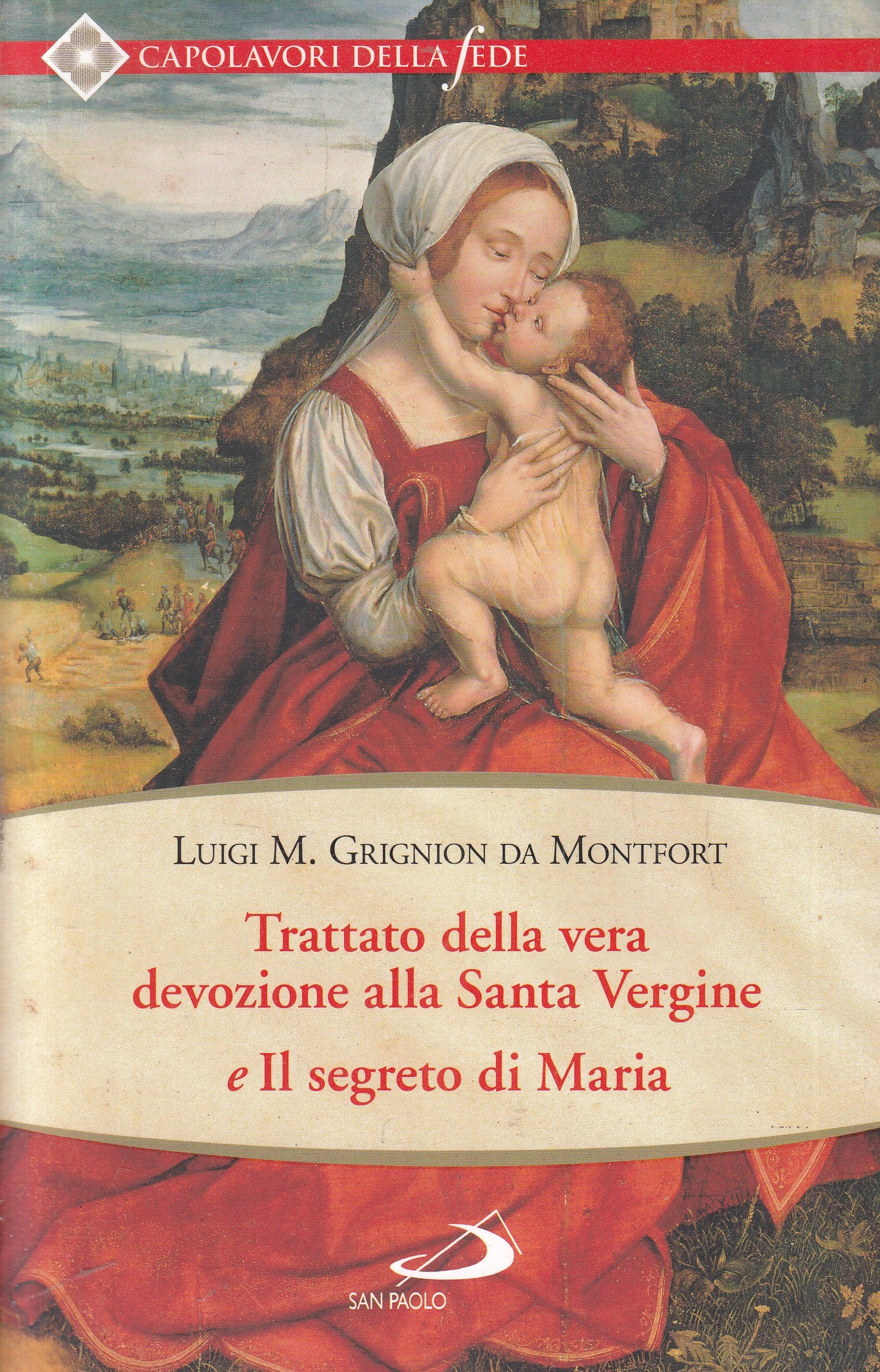 LD- TRATTATO VERA DEVOZIONE SANTA VERGINE MARIA- GRIGNION DA MONTFORT- B- YFS959