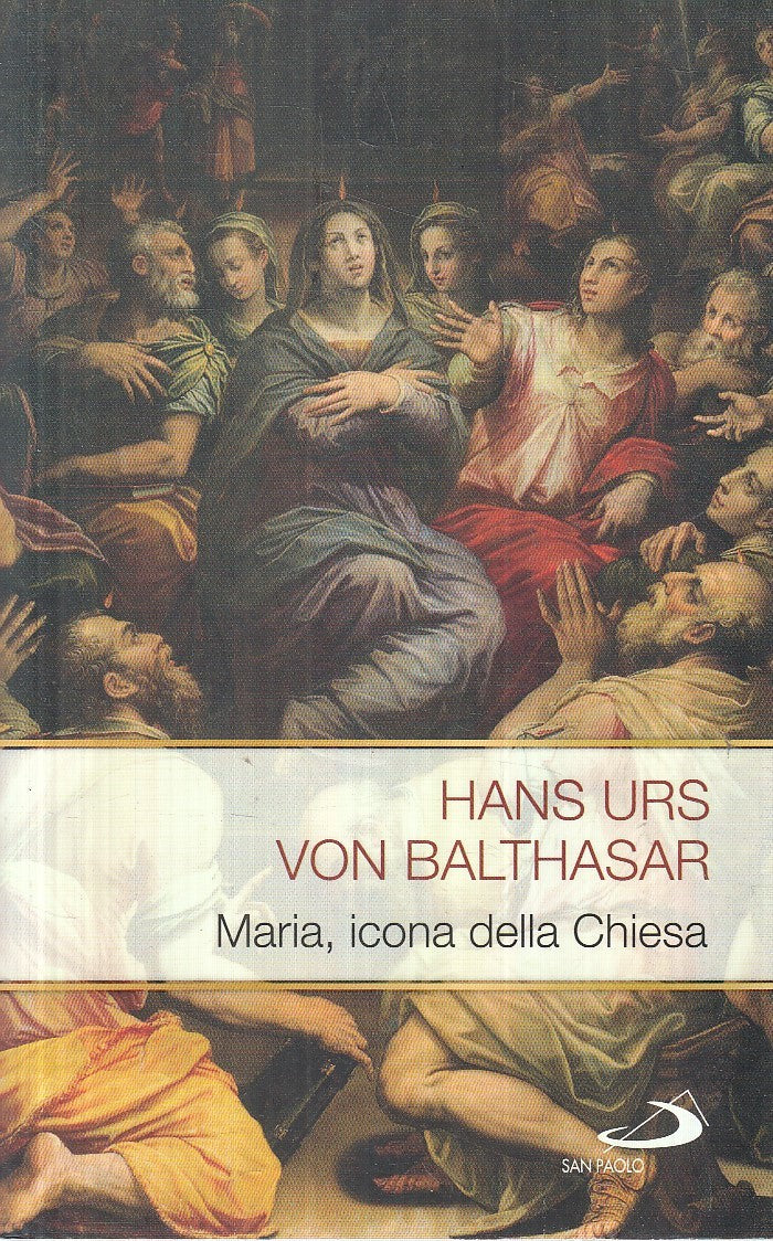 LS- MARIA, ICONA DELLA CHIESA - VON BALTHASAR - SAN PAOLO --- 2015  - B - YFS332