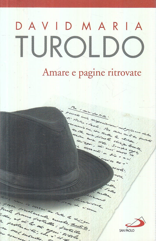 AMARE E PAGINE RITROVATE - TUROLDO - SAN PAOLO --- 2016 - B - YFS956