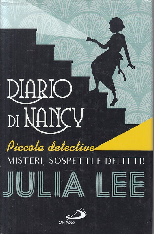 DIARIO DI NANCY PICCOLA DETECTIVE - LEE - SAN PAOLO --- 2016 - CS - ZFS174