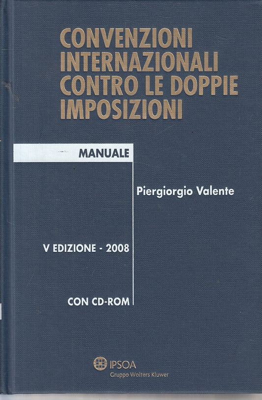 LZ- CONVENZIONI INTERNAZIONALI DOPPIE IMPOSIZIONI -- IPSOA --- 2008 - C - ZFS648