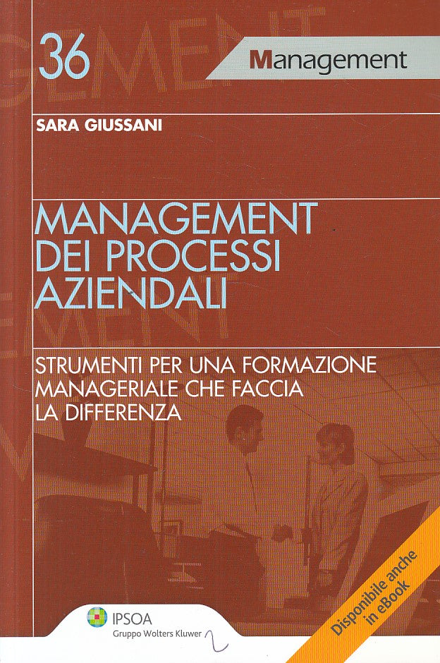 LZ- MANAGEMENT DEI PROCESSI AZIENDALI - GIUSSANI - IPSOA - -- 2011 - B - ZFS66