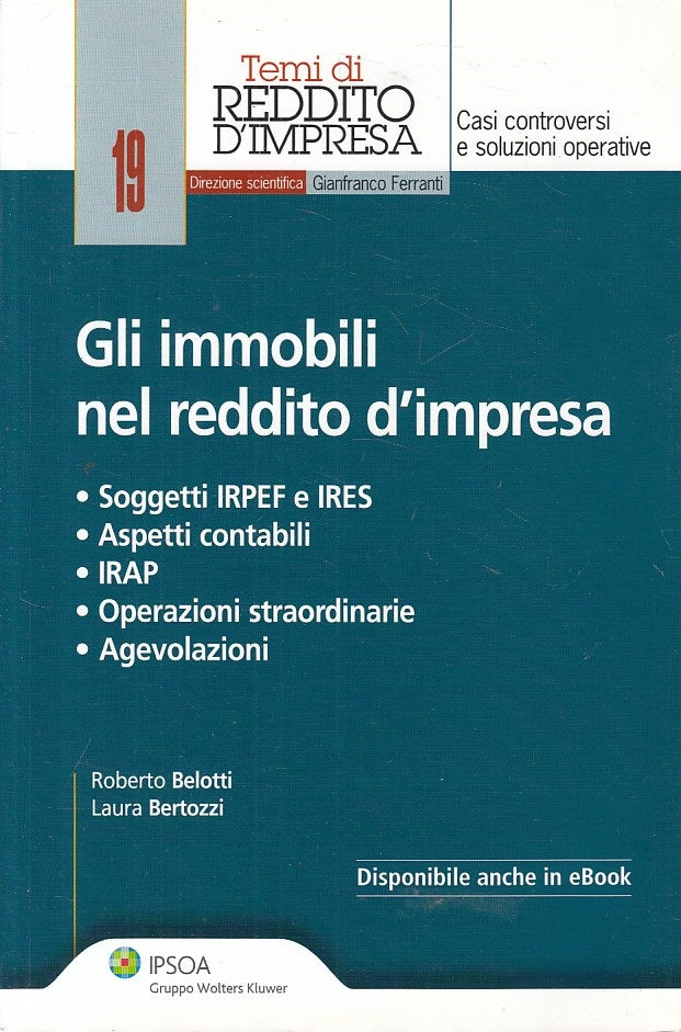 LZ- IMMOBILI NEL REDDITO D'IMPRESA- BELOTTI BERTOZZI- IPSOA--- 2014 - B - ZFS426