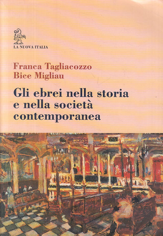 Gli Ebrei Storia e Societa' Contemporanea - Tagliacozzo - Nuova Italia- ZFS270