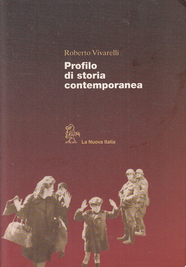 Profilo di storia contemporanea - Vivarelli - La Nuova Italia - 1a ed. - ZFS160