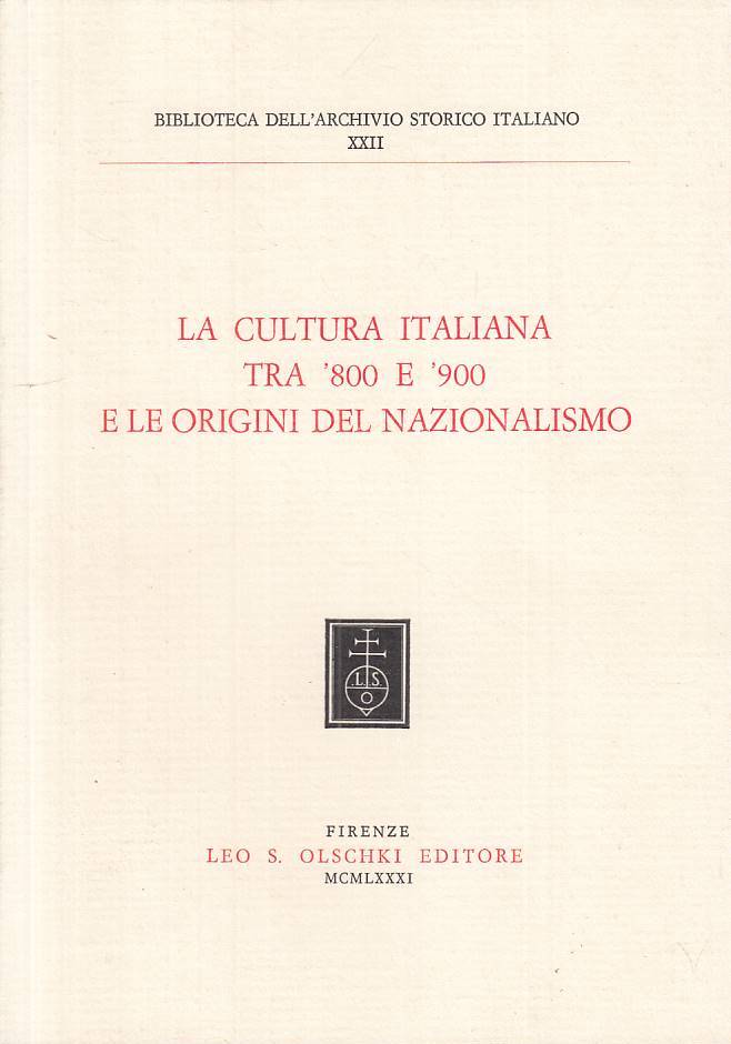 LS- LA CULTURA ITALIANA '800 E '900 NAZIONALISMO-- OLSCHKI --- 1981 - B - ZTS121