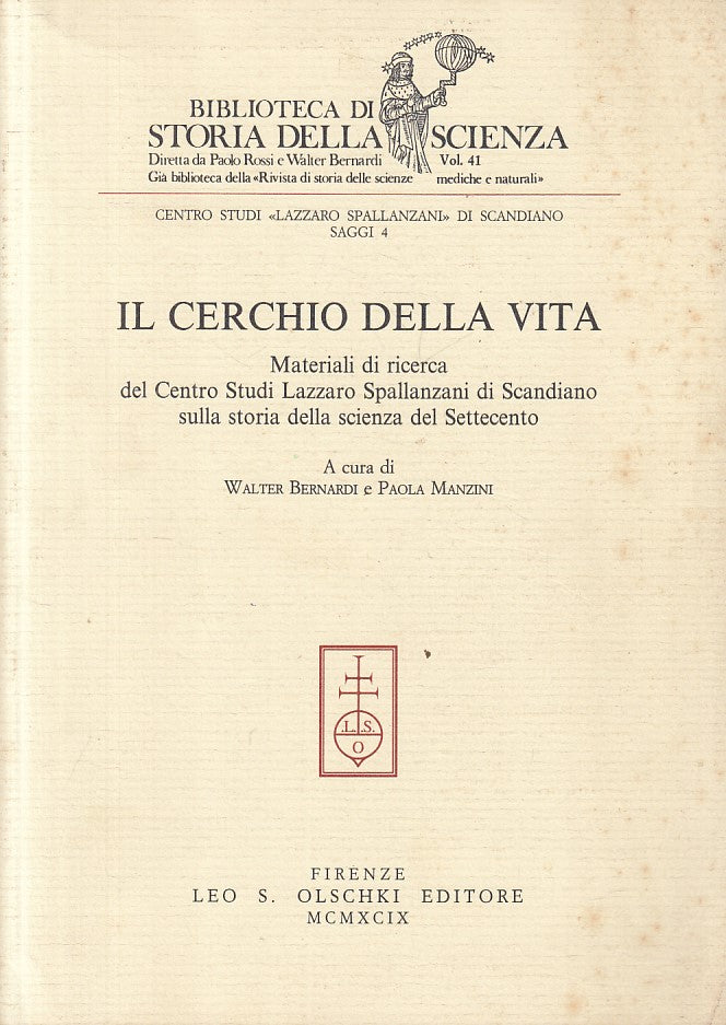 LS- IL CERCHIO DELLA VITA -- OLSCHKI - STORIA DELLA SCIENZA -- 1999 - B - ZFS175