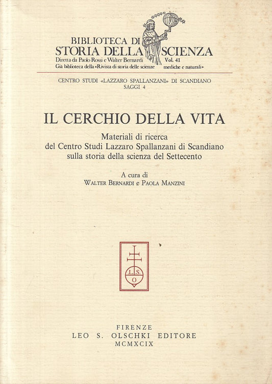 LS- IL CERCHIO DELLA VITA -- OLSCHKI - STORIA DELLA SCIENZA -- 1999 - B - ZFS175