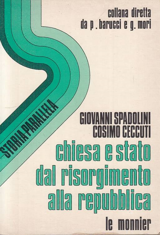 LS- CHIESA E STATO DAL RISORGIMENTO ALLA REPUBBLICA-- MONNIER--- 1980- B- YTS430