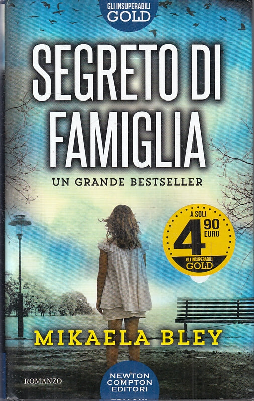 SEGRETO DI FAMIGLIA - MIKAELA BLEY - NEWTON INSUPERABILI GOLD - CS - JXS70