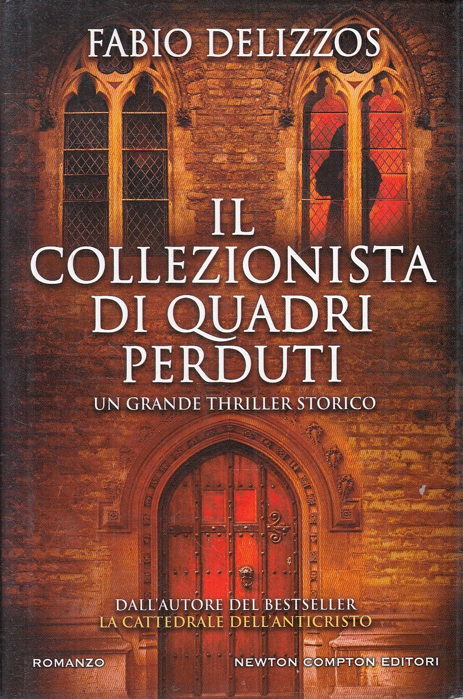 LN- IL COLLEZIONISTA DI QUADRI PERDUTI - DELIZZOS - NEWTON --- 2017 - CS- YFS625