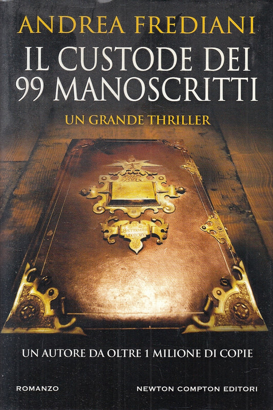 LN2- IL CUSTODE DEI 99 MANOSCRITTI - FREDIANI - NEWTON THRILLER - CS - JXS161