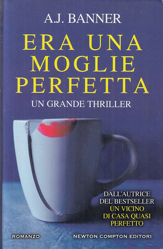LG- ERA UNA MOGLIE PERFETTA THRILLER- BANNER- NEWTON COMPTON--- 2017- CS- ZFS229