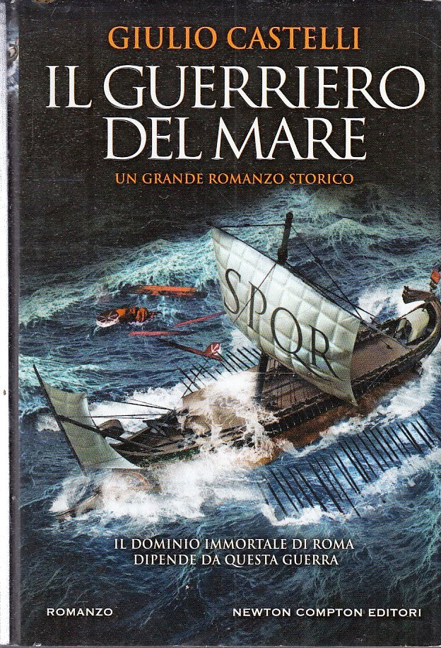 LN- IL GUERRIERO DEL MARE - GIULIO CASTELLI - NEWTON COMPTON--- 2017- CS- YFS195