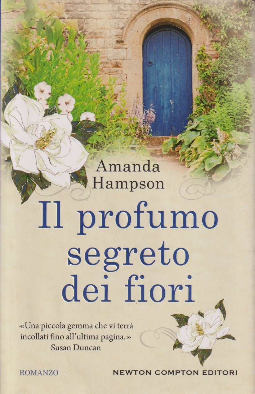 Il profumo segreto dei fiori - Amanda Hampson - Newton 3.0 - 1a ed. 2017- ZFS195