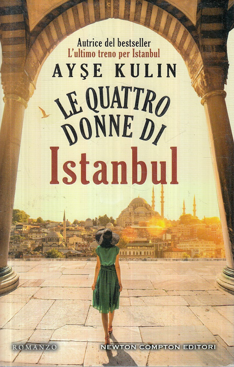 LN- LE QUATTRO DONNE DI ISTANBUL - KULIN - NEWTON -- 1a ED. - 2018 - CS - YFS471