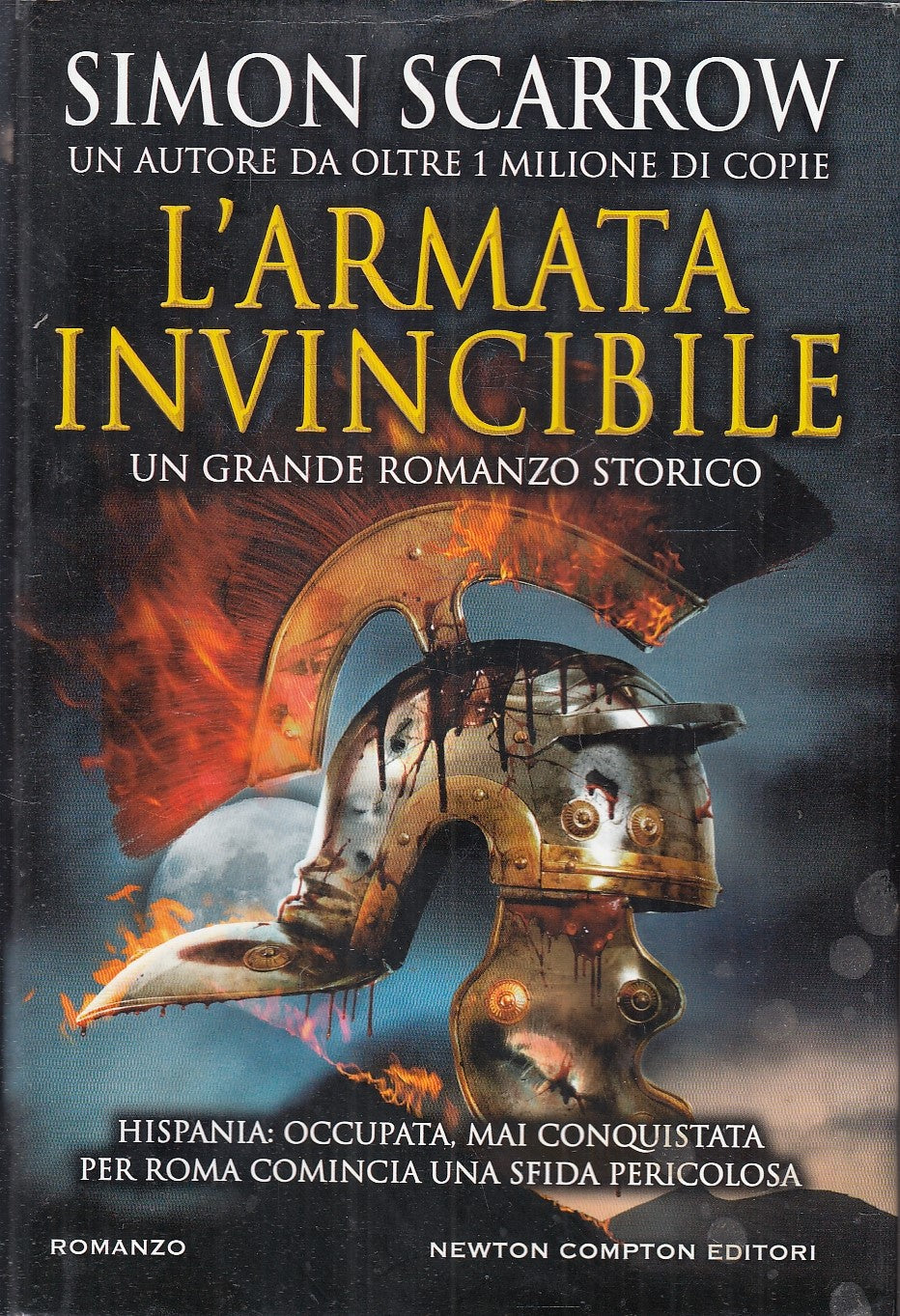 LN- L'ARMATA INVINCIBILE - SIMON SCARROW - NEWTON COMPTON --- 2018- CS- YFS202