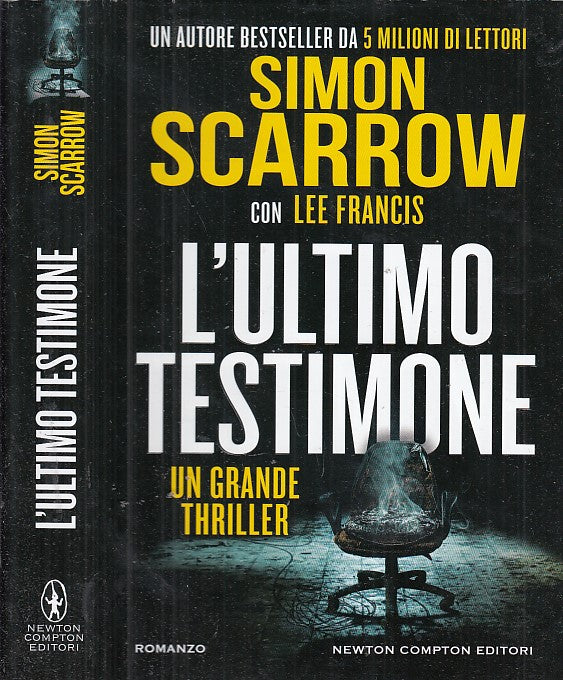 LG- L'ULTIMO TESTIMONE- SIMON SCARROW- NEWTON COMPTON-- 1a ED.- 2018- CS- YFS663