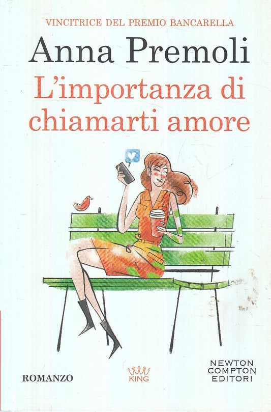 L'IMPORTANZA DI CHIAMARTI AMORE - ANNA PREMOLI - NEWTON KING - B - JXS167