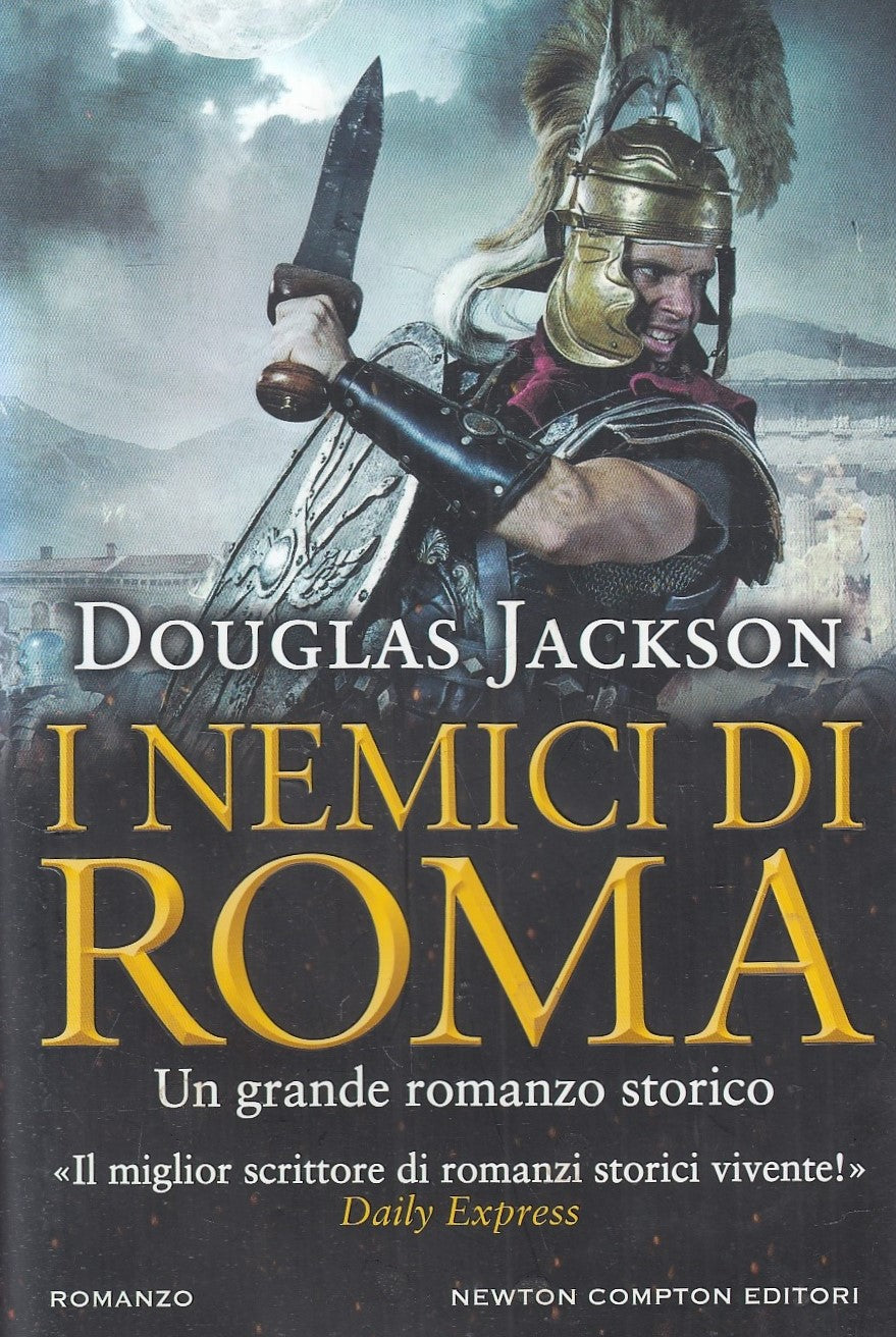 LN- I NEMICI DI ROMA - DOUGLAS JACKSON - NEWTON COMPTON --- 2018 - CS- YFS189