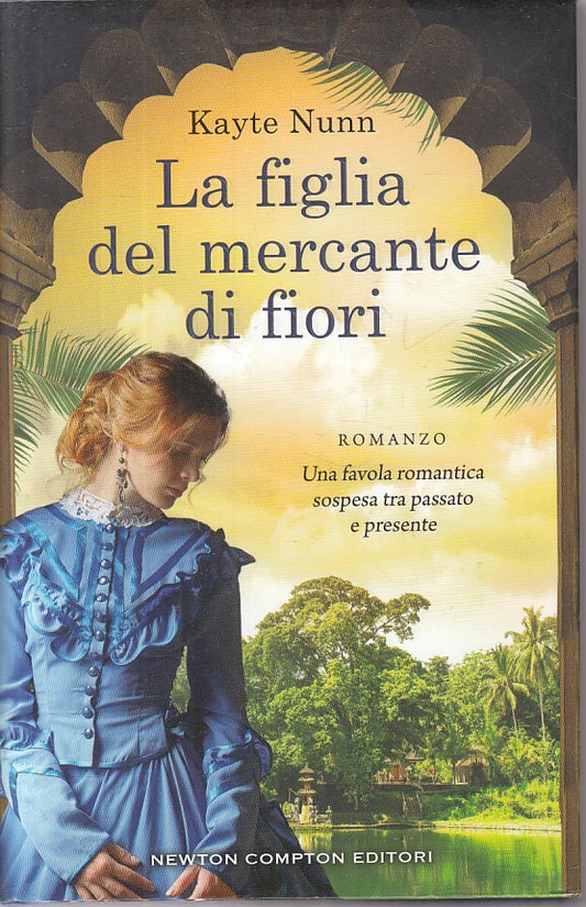 LA FIGLIA DEL MERCANTE DI FIORI - NUNN - NEWTON --- 2019 - CS - ZFS277