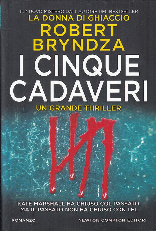 LG- I CINQUE CADAVERI - ROBERT BRYNDZA - NEWTON COMPTON --- 2019- CS- ZFS87