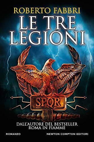 LN- LE TRE LEGIONI - ROBERTO FABBRI - NEWTON COMPTON --- 2020 - CS - YFS204