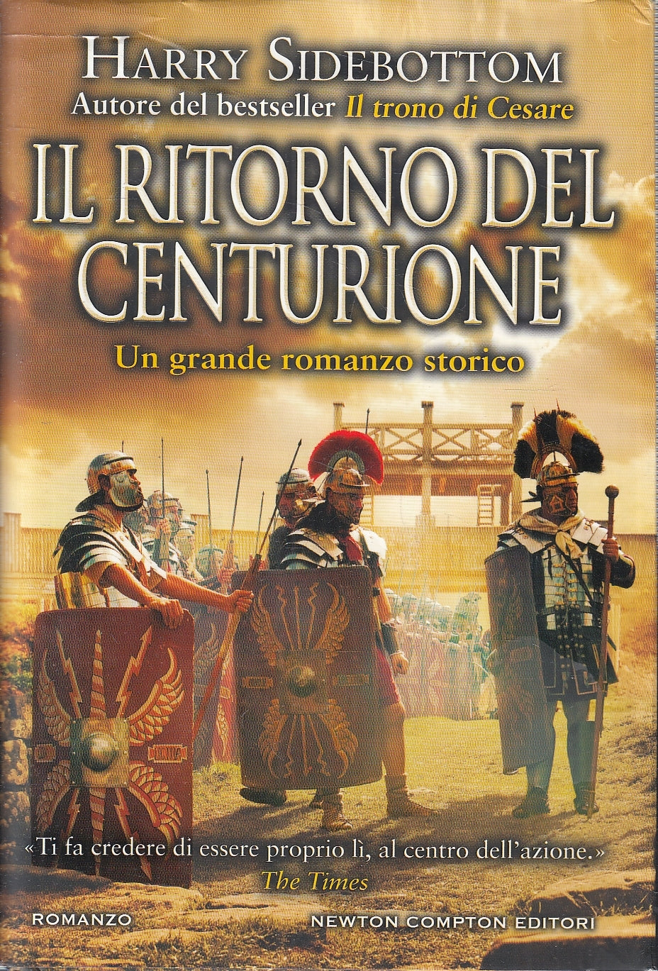 LN- IL RITORNO DEL CENTURIONE - SIDEBOTTOM - NEWTON COMPTON --- 2020- CS- YFS275