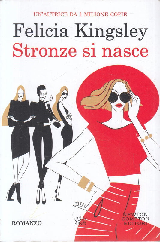 LN2- STRONZE SI NASCE - FELICIA KINGSLEY - NEWTON KING - B - JXS174