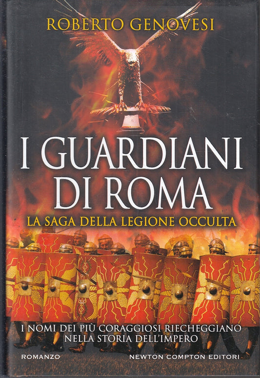 LN- I GUARDIANI DI ROMA LEGIONE OCCULTA - GENOVESI - NEWTON --- 2020- CS- YFS196