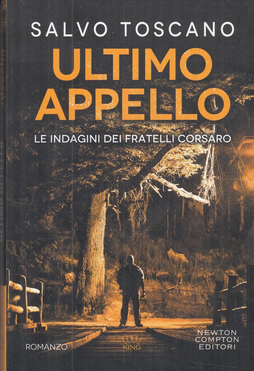LN2- ULTIMO APPELLO FRATELLI CORSARO - SALVO TOSCANO- NEWTON COMPTON KING- JXS46