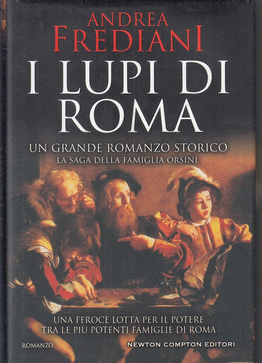 LN- I LUPI DI ROMA - ANDREA FREDIANI - NEWTON COMPTON --- 2021 - CS - YFS203