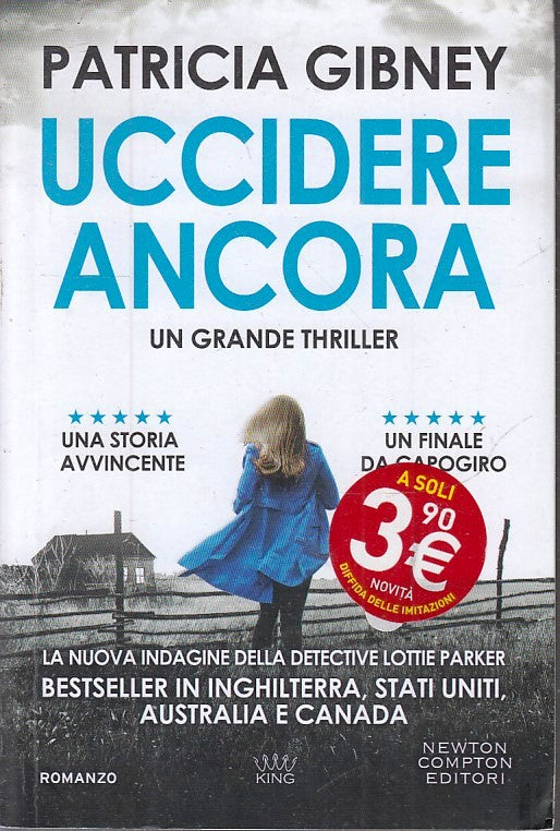 LN2- UCCIDERE ANCORA - PATRICIA GIBNEY - NEWTON COMPTON KING - B - JXS224