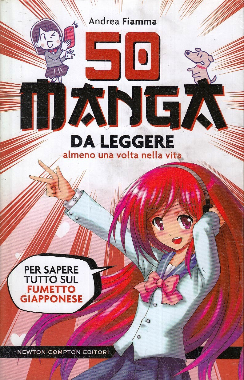 LN- 50 MANGA DA LEGGERE ALMENO UNA VOLTA- ANDREA FIAMMA- NEWTON- 2021- B- YFS424