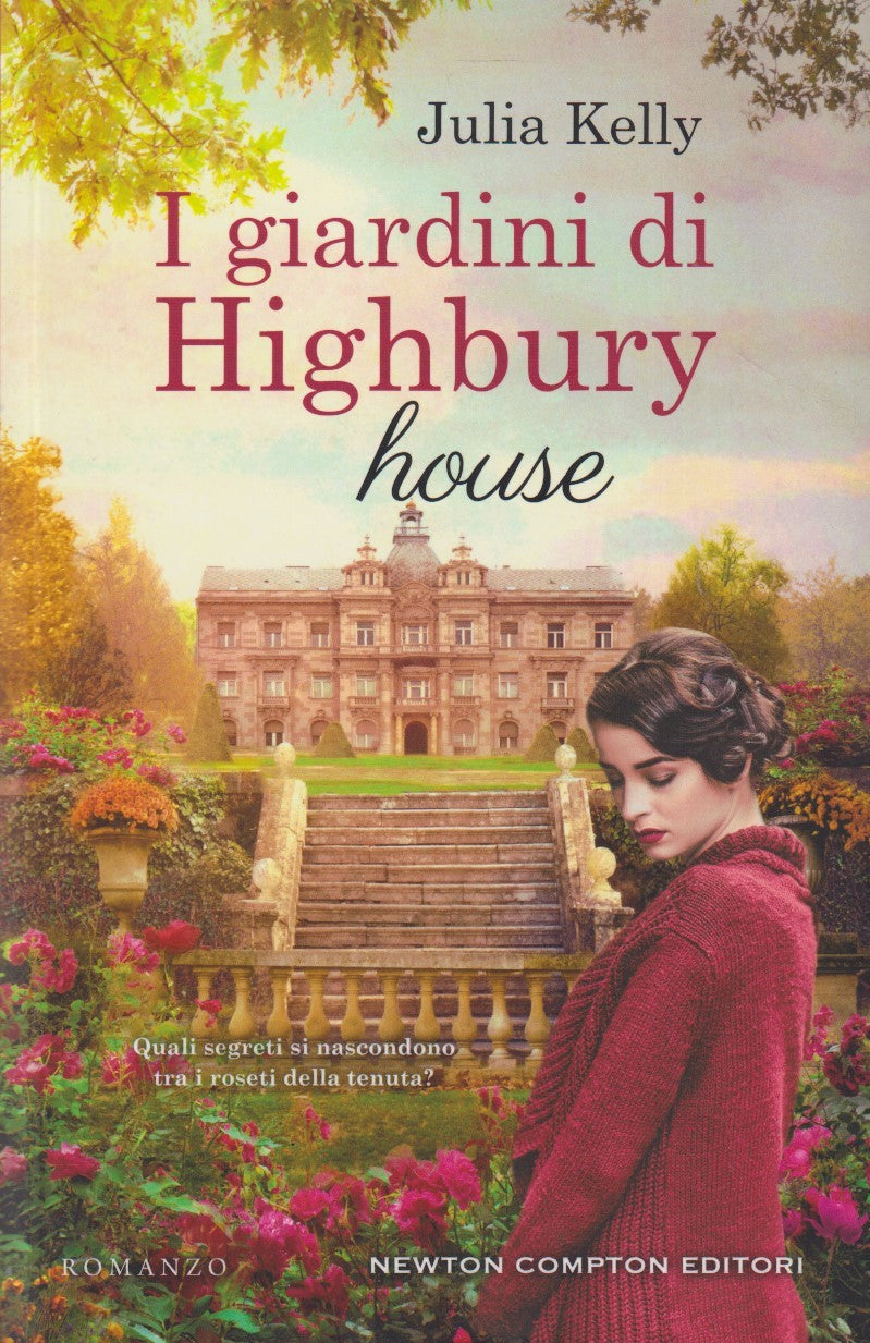 I giardini di Highbury house - Julia Kelly - Newton 3.0 - JXS311