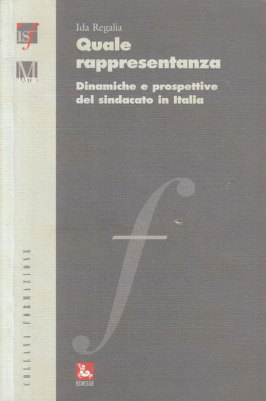 LZ- QUALE RAPPRESENTANZA SINDACATO - IDA REGALIA - EDIESSE --- 2009 - B - ZFS251