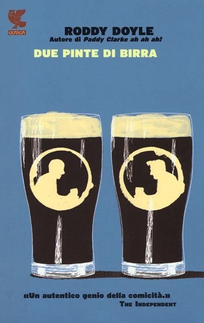 Due pinte di birra - Roddy Doyle - Guanda Narratori della Fenice - 1a ed. - XFS