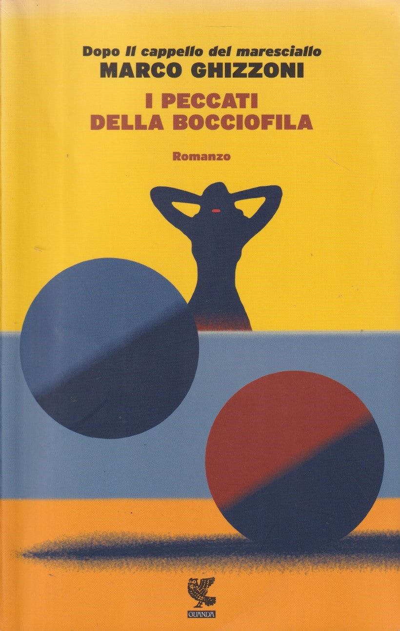 I peccati della bocciofila - Marco Ghizzoni - Guanda Narratori fenice - XFS