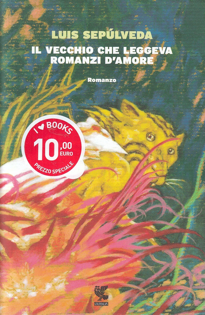 LN2- IL VECCHIO CHE LEGGEVA ROMANZI D'AMORE - SPULVEDA - GUANDA SOGNI - CS - XFS