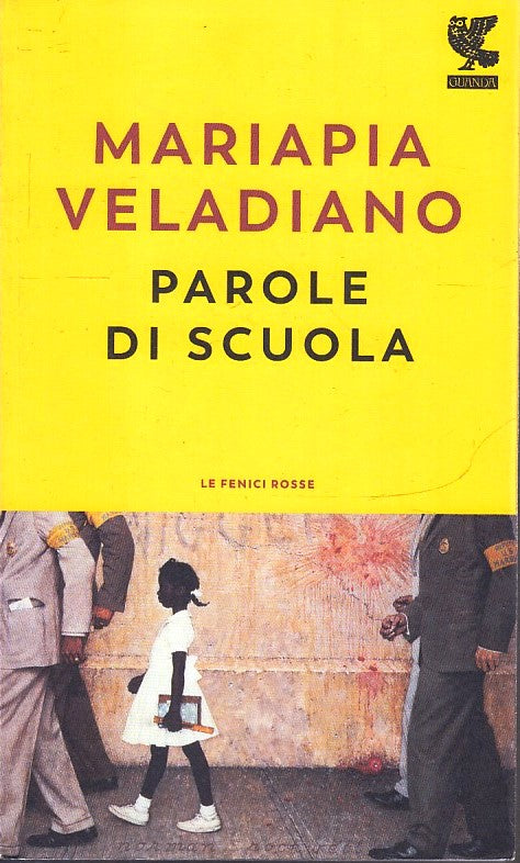 LS- PAROLE DI SCUOLA- MARIAPIA VELADIANO- GUANDA- FLE ENICI ROSSE-- 2019- B- XFS