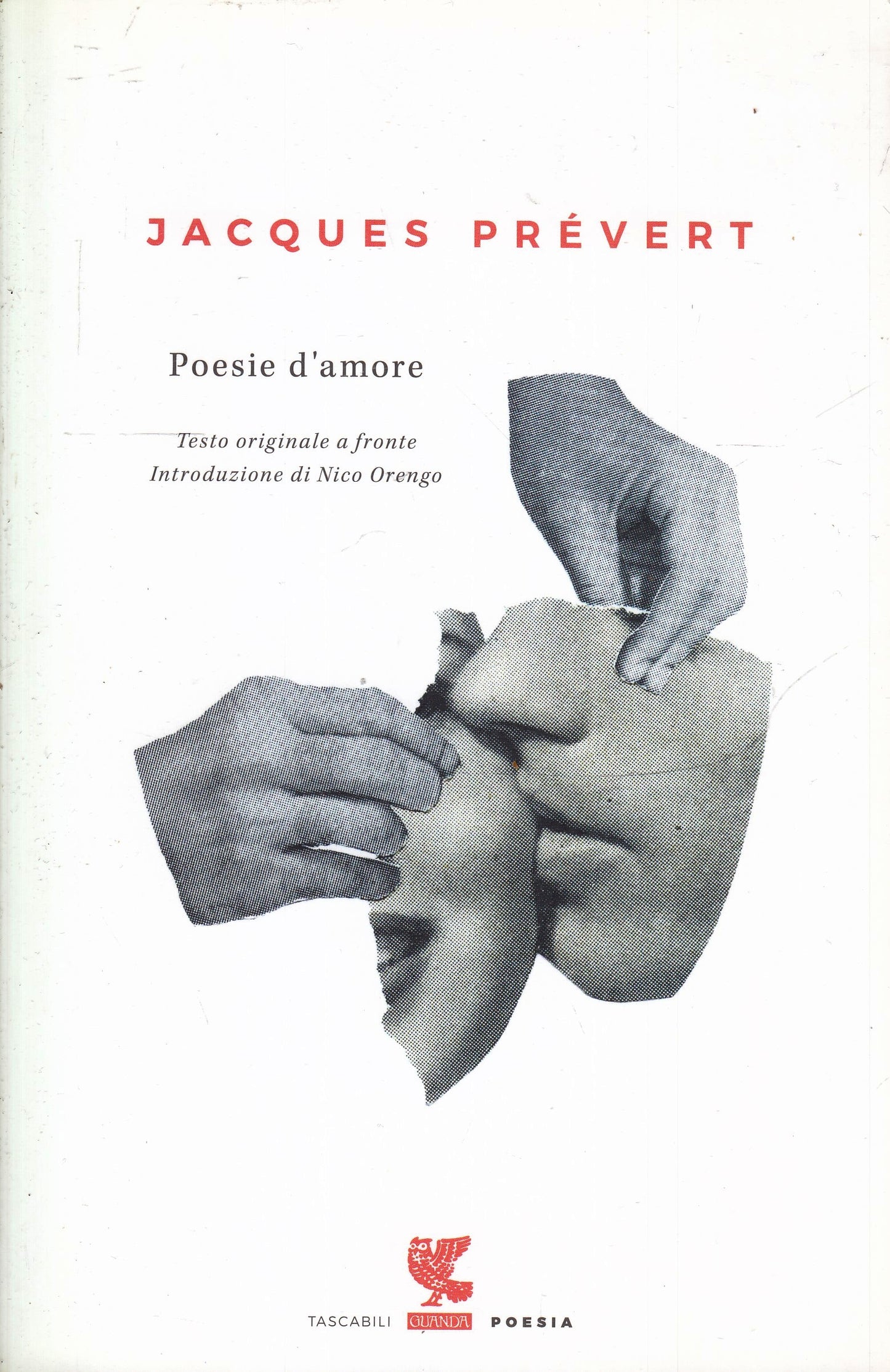 LN- POESIE D'AMORE - JACQUES PREVERT - GUANDA - TASCABILI POESIA - 2019 - B- XFS