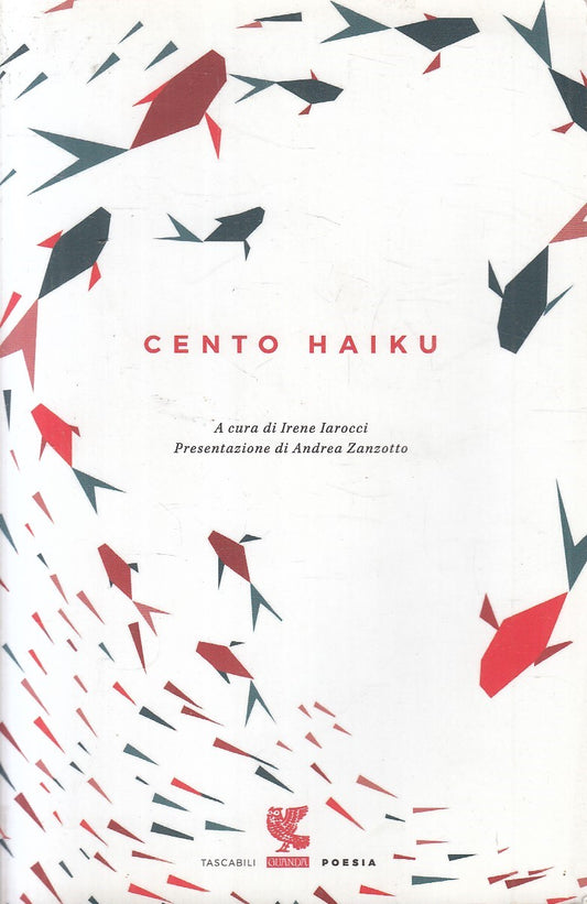 CENTO HAIKU -- GUANDA - TASCABILI POESIA --- B - XFS