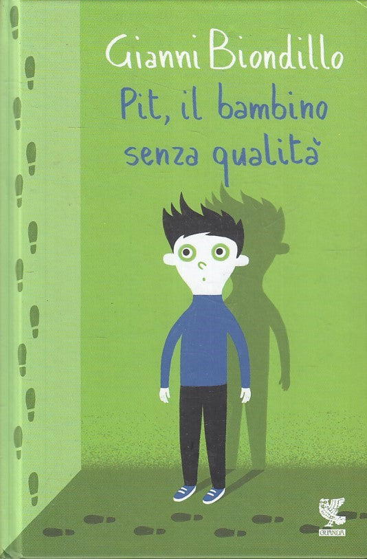 LN- PIT, IL BAMBINO SENZA QUALITA' - BIONDILLO - GUANDA --- 2017 - C - YFS596