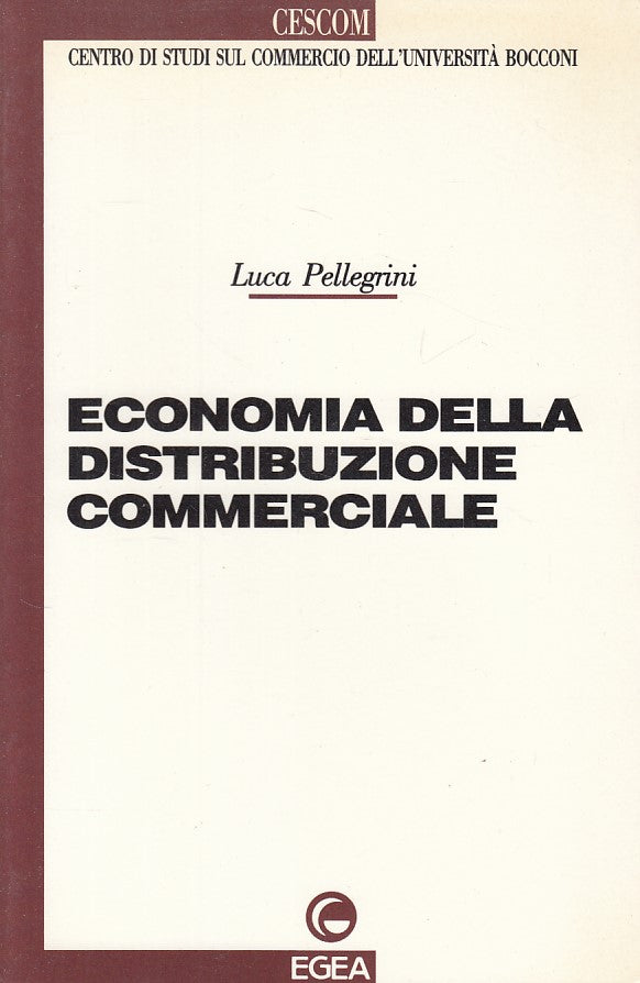 LZ- ECONOMIA DELLA DISTRIBUZIONE COMMERCIALE -- EGEA- CESCOM-- 1990 - B - ZDS664