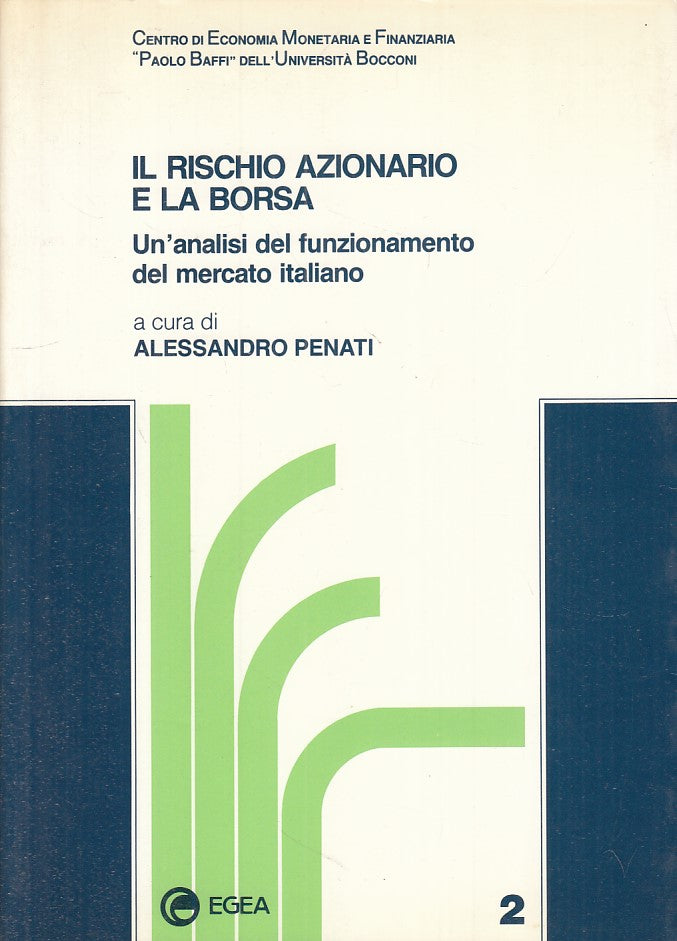 LZ- IL RISCHIO AZIONARIO E LA BORSA - PENATI - EGEA --- 1991 - B - YFS318
