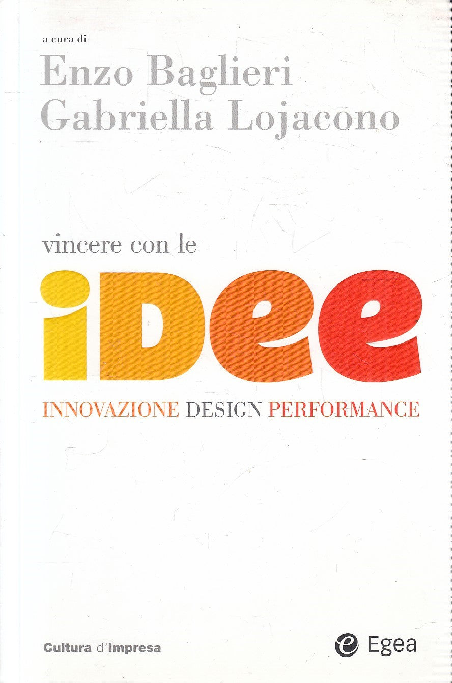 LS- VINCERE CON LE IDEE - BAGLIERI LOJACONO - EGEA -- 1a ED. - 2009 - B - YFS566