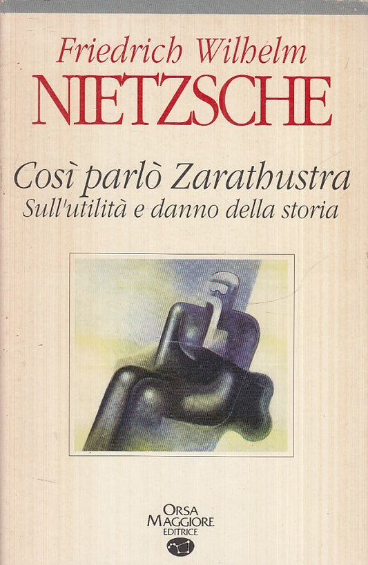 LN2- COSI' PARLO' ZARATHUSTRA - FRIEDRICH NIETZSCHE - ORSA MAGGIORE - B - XFS