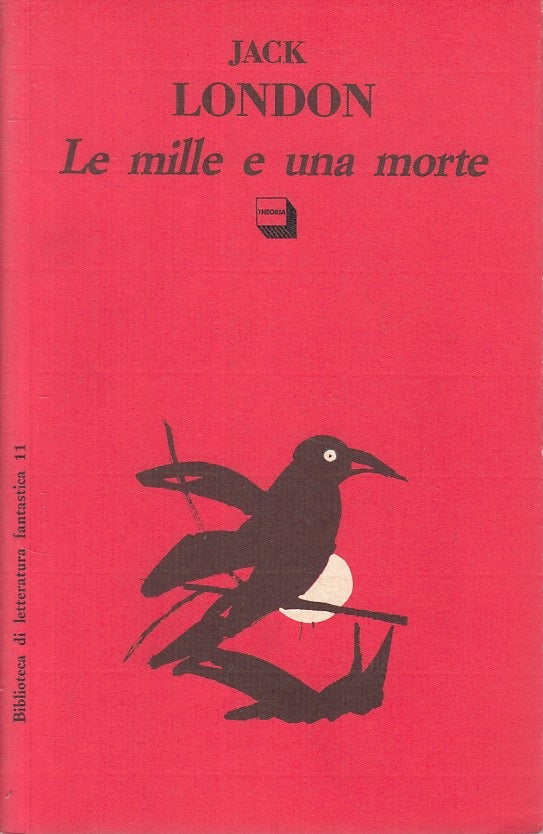 LN- LE MILLE E UNA MORTE- LONDON- THEORIA- FANTASTICA- 1a ED.- 1992 - BS - ZFS70