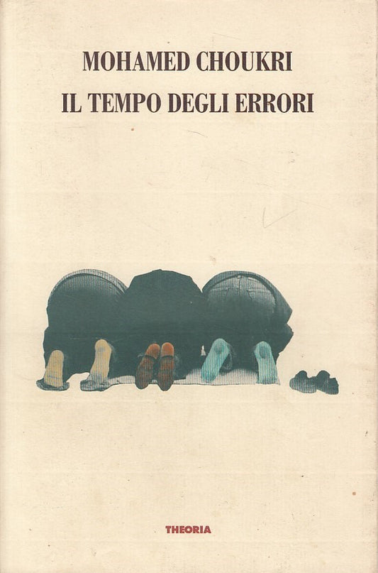 LS- IL TEMPO DEGLI ERRORI - CHOUKRI - THEORIA - CONFINI -- 1993 - BS - ZDS476